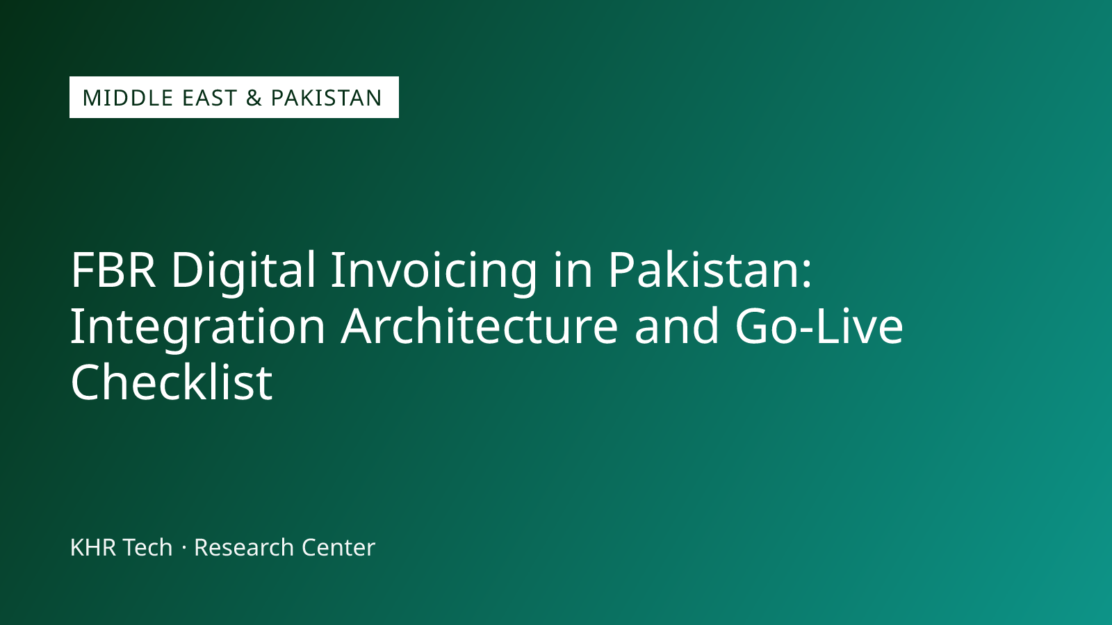 FBR Digital Invoicing in Pakistan: Integration Architecture and Go-Live Checklist